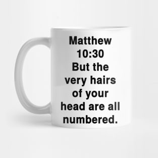 Matthew 10:30 King James Version Bible Verse Text Mug